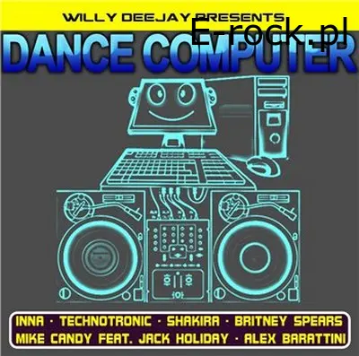 Willy Deejay - Dance Computer Mix (2010)