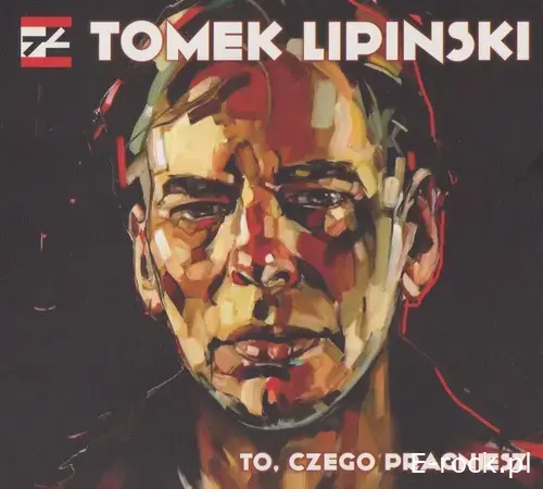 Tomek Lipiński - To, czego pragniesz (2015)